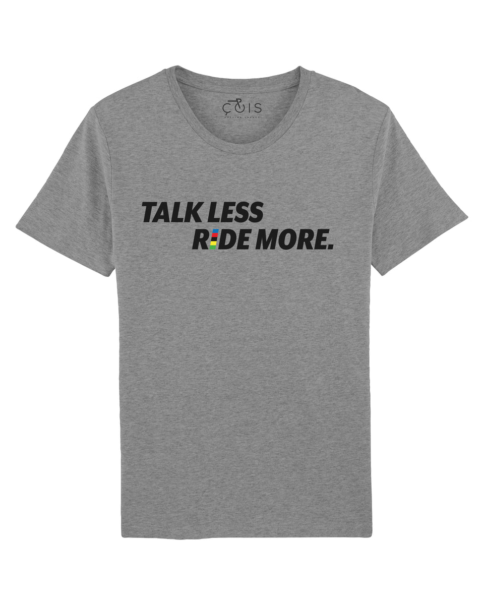 TALK LESS RIDE MORE Cycling T shirt Grey Apparel For Cyclists And TALK LESS RIDE MORE Cycling T shirt Grey Apparel For Cyclists And